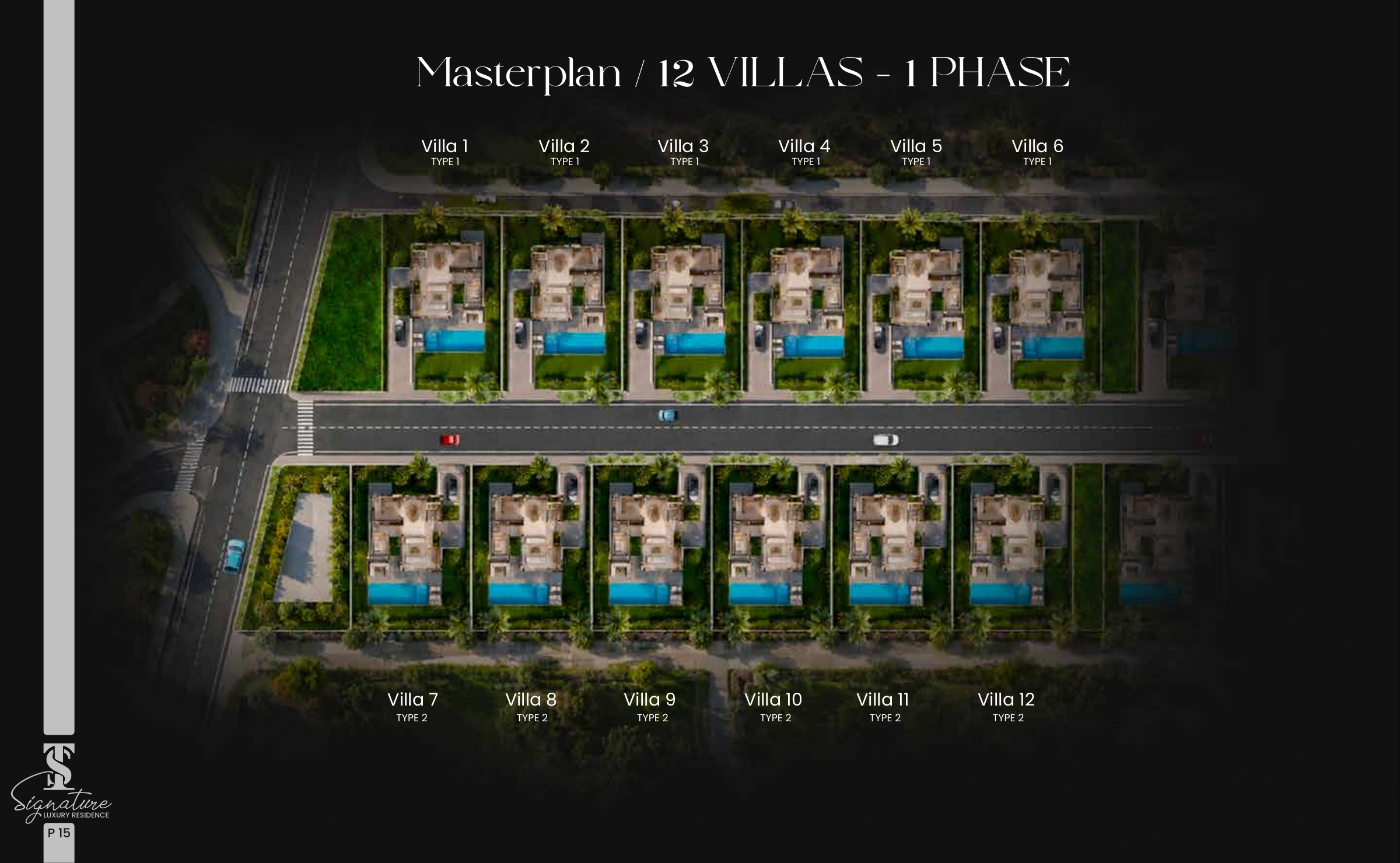 The 26 Signature : plan de masse : 12 villas